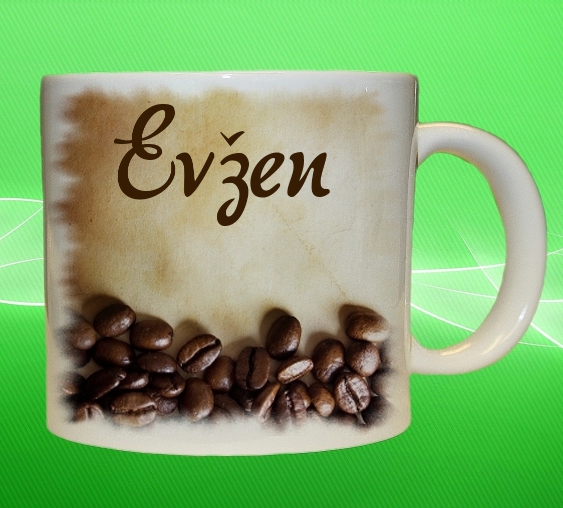 hrnek se jménem EVŽEN 450ml