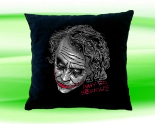 Polštářek Why so serious , Proč tak vážně