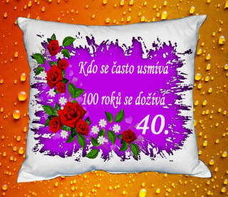 Polštář narozeniny ŽENY 40 let 
