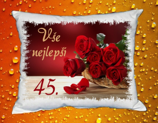 Polštář narozeniny ŽENY 45 let 