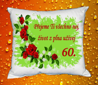 Polštář narozeniny ŽENY 60 let I