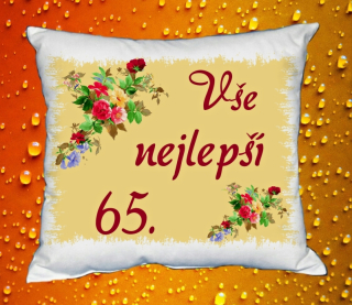 Polštář narozeniny ŽENY 65 let I