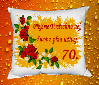 Polštář narozeniny ŽENY 70 let 