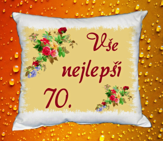 Polštář narozeniny ŽENY 70 let II