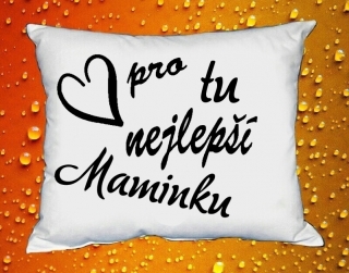 Polštářek pro tu nejlepší Maminku