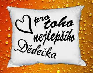 Polštářek pro toho nejlepšího Dědečka