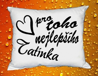 Polštářek pro toho nejlepšího Tatínka