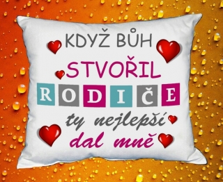 Polštářek když bůh stvořil rodiče