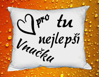 Polštářek pro tu nejlepší vnučku