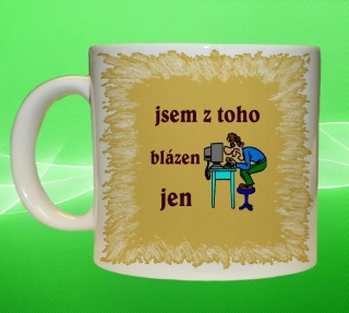 hrnek počítač IT  jsem z toho blázen jen 150 ml
