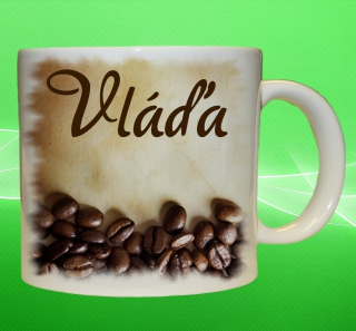 hrnek se jménem VLÁĎA