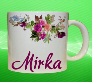 hrnek se jménem MIRKA  450ml