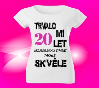 Dámské tričko k narozeninám 20 let