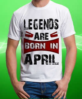 tričko legendy se rodí v dubnu