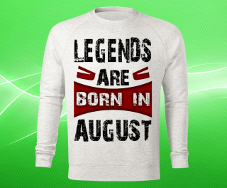 mikina legendy se rodí v srpnu pánská M